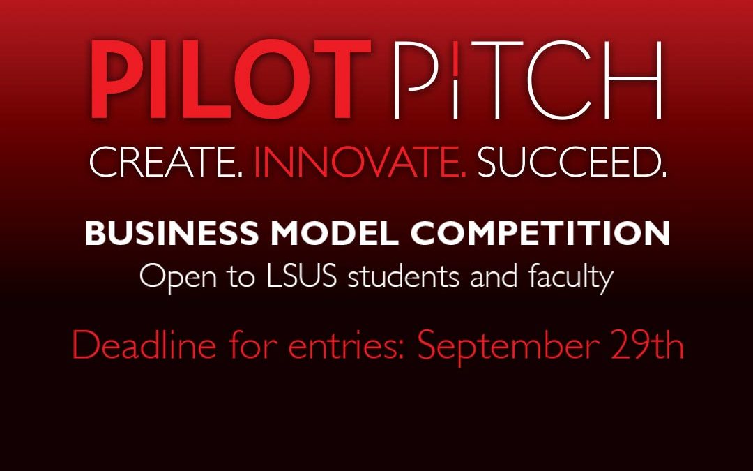 LSUS students and faculty invited to pitch their big ideas in Pilot Pitch competition